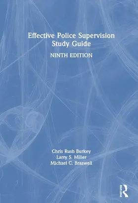 Rush Burkey / Miller / Braswell | Effective Police Supervision Study Guide | Buch | 978-0-367-26058-3 | www2.sack.de