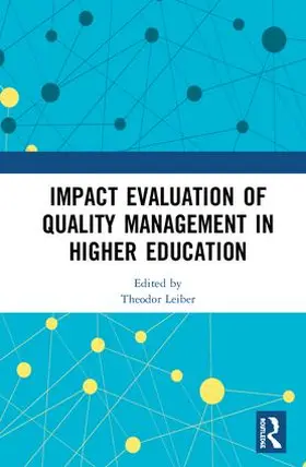 Leiber |  Impact Evaluation of Quality Management in Higher Education | Buch |  Sack Fachmedien