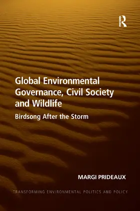 Prideaux |  Global Environmental Governance, Civil Society and Wildlife | Buch |  Sack Fachmedien