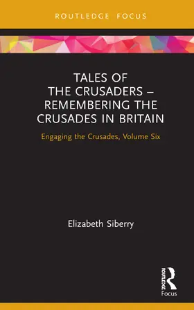 Siberry |  Tales of the Crusaders - Remembering the Crusades in Britain | Buch |  Sack Fachmedien