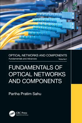 Sahu |  Fundamentals of Optical Networks and Components | Buch |  Sack Fachmedien