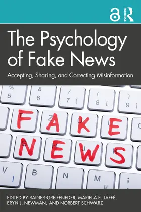 Greifeneder / Jaffe / Schwarz |  The Psychology of Fake News | Buch |  Sack Fachmedien