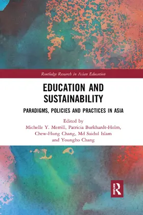 Merrill / Burkhardt-Holm / Chang |  Education and Sustainability | Buch |  Sack Fachmedien