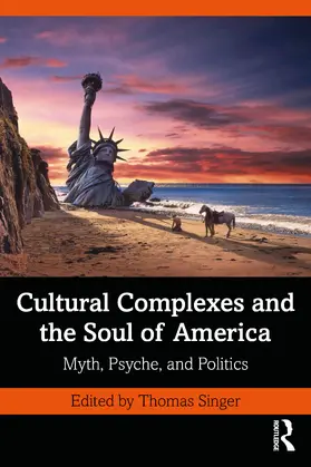 Singer |  Cultural Complexes and the Soul of America | Buch |  Sack Fachmedien