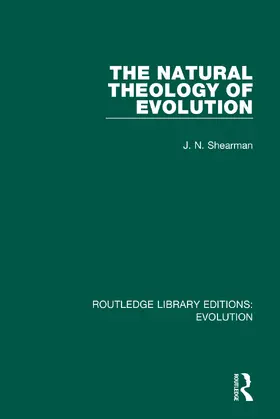 Shearman |  The Natural Theology of Evolution | Buch |  Sack Fachmedien