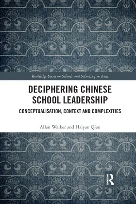 Walker / Qian |  Deciphering Chinese School Leadership | Buch |  Sack Fachmedien