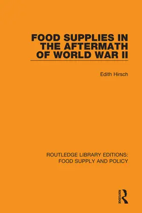 Hirsch |  Food Supplies in the Aftermath of World War II | Buch |  Sack Fachmedien