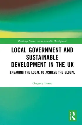 Borne |  Local Government and Sustainable Development in the UK | Buch |  Sack Fachmedien
