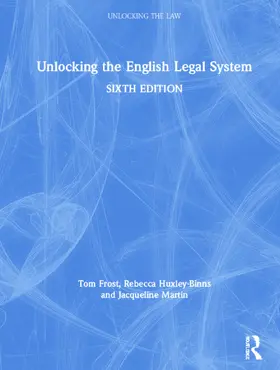 Frost / Huxley-Binns / Martin |  Unlocking the English Legal System | Buch |  Sack Fachmedien