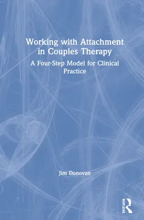Donovan |  Working with Attachment in Couples Therapy | Buch |  Sack Fachmedien