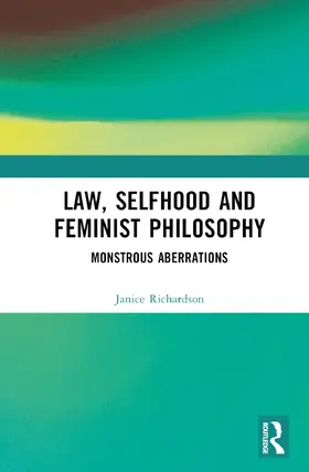 Richardson |  Law, Selfhood and Feminist Philosophy | Buch |  Sack Fachmedien