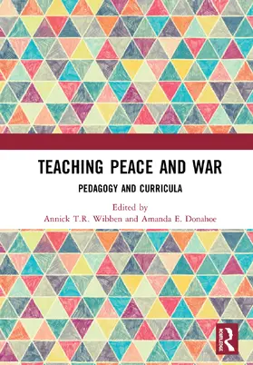 Wibben / Donahoe |  Teaching Peace and War | Buch |  Sack Fachmedien