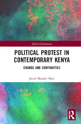 Mati |  Political Protest in Contemporary Kenya | Buch |  Sack Fachmedien