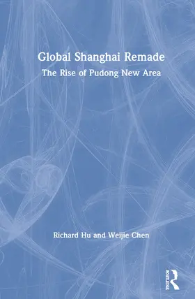 Hu / Chen |  Global Shanghai Remade | Buch |  Sack Fachmedien