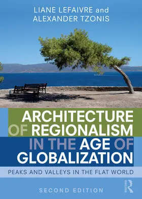 Lefaivre / Tzonis |  Architecture of Regionalism in the Age of Globalization | Buch |  Sack Fachmedien