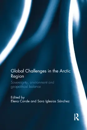 Conde / Sánchez | Global Challenges in the Arctic Region | Buch | 978-0-367-28162-5 | sack.de