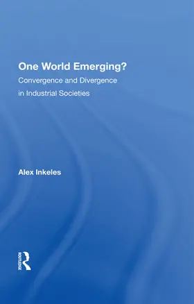 Inkeles |  One World Emerging? Convergence And Divergence In Industrial Societies | Buch |  Sack Fachmedien