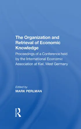 Perlman |  The Organization and Retrieval of Economic Knowledge | Buch |  Sack Fachmedien