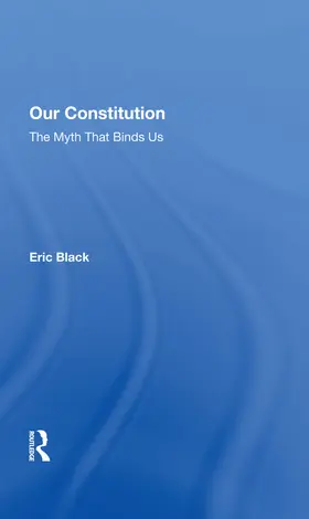 Black |  Our Constitution | Buch |  Sack Fachmedien