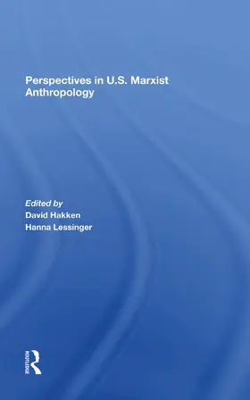 Hakken / Nash / Lessinger |  Perspectives In U.s. Marxist Anthropology | Buch |  Sack Fachmedien