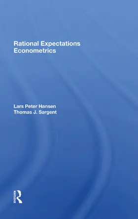 Hansen / Sargent |  Rational Expectations Econometrics | Buch |  Sack Fachmedien
