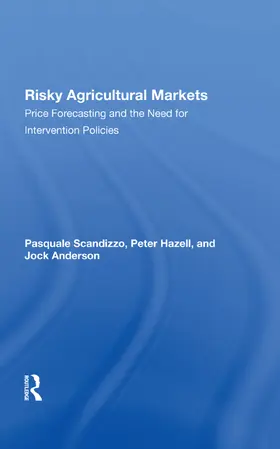 Scandizzo / Anderson / Hazell |  Risky Agricultural Markets | Buch |  Sack Fachmedien