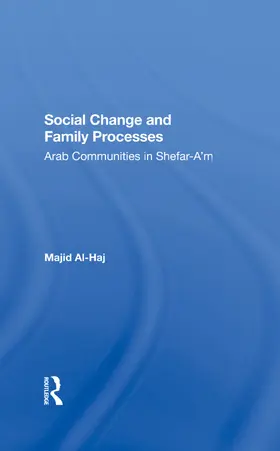 Al-haj | Social Change And Family Processes | Buch | 978-0-367-28747-4 | sack.de