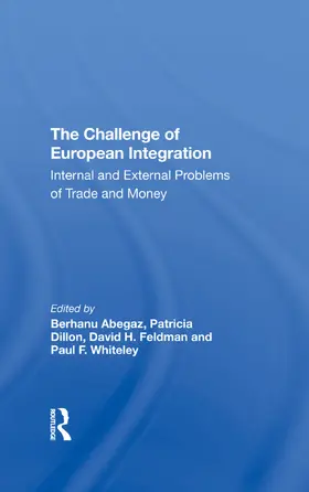 Richelson / Abegaz / Dillon |  The Challenge Of European Integration | Buch |  Sack Fachmedien