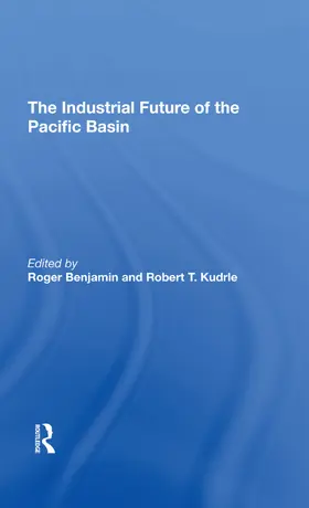 Benjamin / Kudrle |  The Industrial Future Of The Pacific Basin | Buch |  Sack Fachmedien