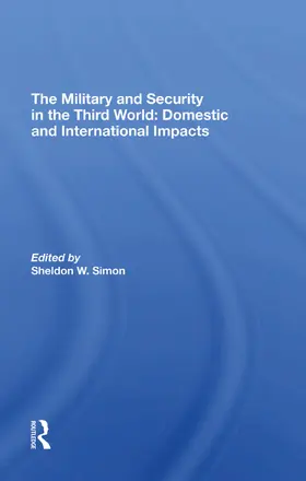 Simon |  The Military And Security In The Third World | Buch |  Sack Fachmedien