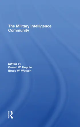 Hopple / Watson |  The Military Intelligence Community | Buch |  Sack Fachmedien