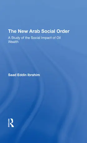 Ibrahim |  The New Arab Social Order | Buch |  Sack Fachmedien