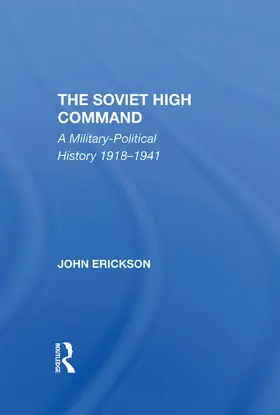 Erickson |  The Soviet High Command | Buch |  Sack Fachmedien