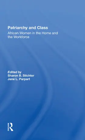 Stichter / Parpart |  Patriarchy And Class | Buch |  Sack Fachmedien