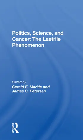 Markle / Petersen |  Politics, Science And Cancer | Buch |  Sack Fachmedien