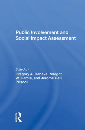 Daneke / Priscoli / Garcia |  Public Involvement and Social Impact Assessment | Buch |  Sack Fachmedien