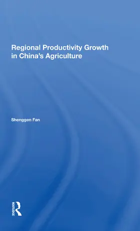 Fan |  Regional Productivity Growth In China's Agriculture | Buch |  Sack Fachmedien