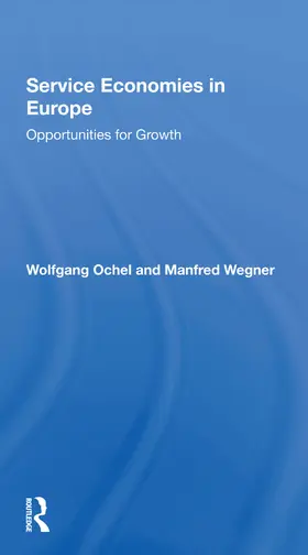 Ochel / Wegner |  Service Economies In Europe | Buch |  Sack Fachmedien