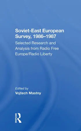 Mastny |  Sovieteast European Survey, 19861987 | Buch |  Sack Fachmedien