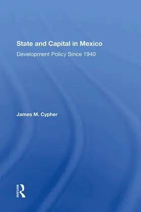 Cypher | State And Capital In Mexico | Buch | 978-0-367-30406-5 | www2.sack.de