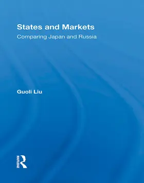 Liu |  States And Markets | Buch |  Sack Fachmedien