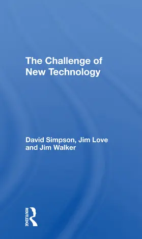 Simpson / Love / Walker |  The Challenge Of New Technology | Buch |  Sack Fachmedien