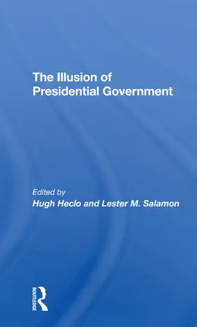 Heclo / Salamon |  The Illusion Of Presidential Government | Buch |  Sack Fachmedien