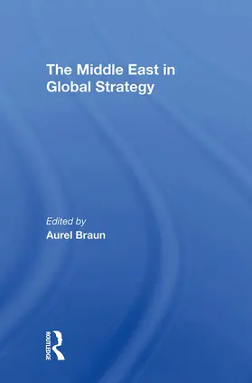 Braun / Fedder / Yaniv | The Middle East In Global Strategy | Buch | 978-0-367-30935-0 | www2.sack.de
