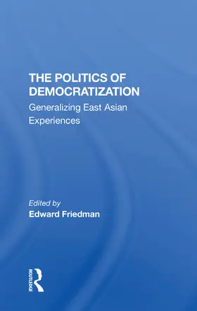Friedman |  The Politics Of Democratization | Buch |  Sack Fachmedien