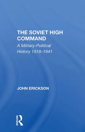 Erickson |  The Soviet High Command | Buch |  Sack Fachmedien