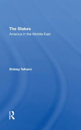 Telhami | The Stakes | Buch | 978-0-367-31174-2 | www2.sack.de