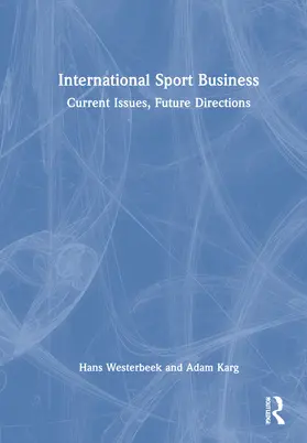 Westerbeek / Karg |  International Sport Business | Buch |  Sack Fachmedien