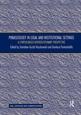 Gozdz-Roszkowski / Pontrandolfo |  Phraseology in Legal and Institutional Settings | Buch |  Sack Fachmedien