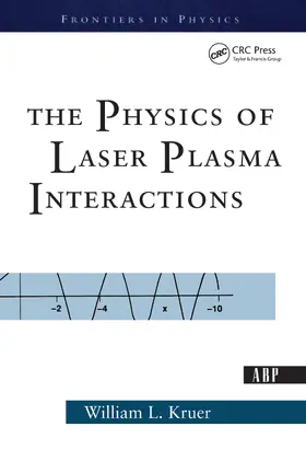 Kruer |  The Physics Of Laser Plasma Interactions | Buch |  Sack Fachmedien
